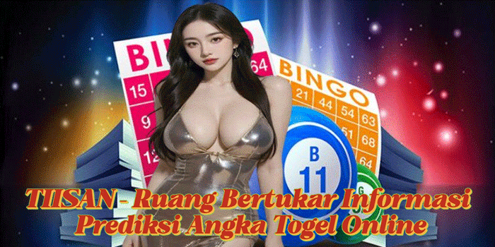 TIISAN – Ruang Bertukar Informasi Prediksi Angka Togel Online