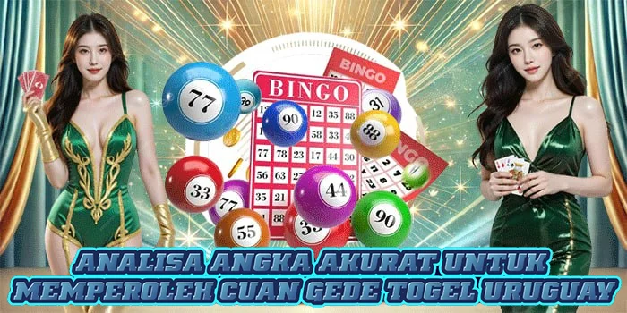 Analisa Angka Akurat Untuk Memperoleh Cuan Gede Togel Uruguay